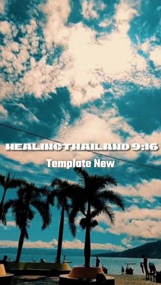 Healing Thailand Capcut Template